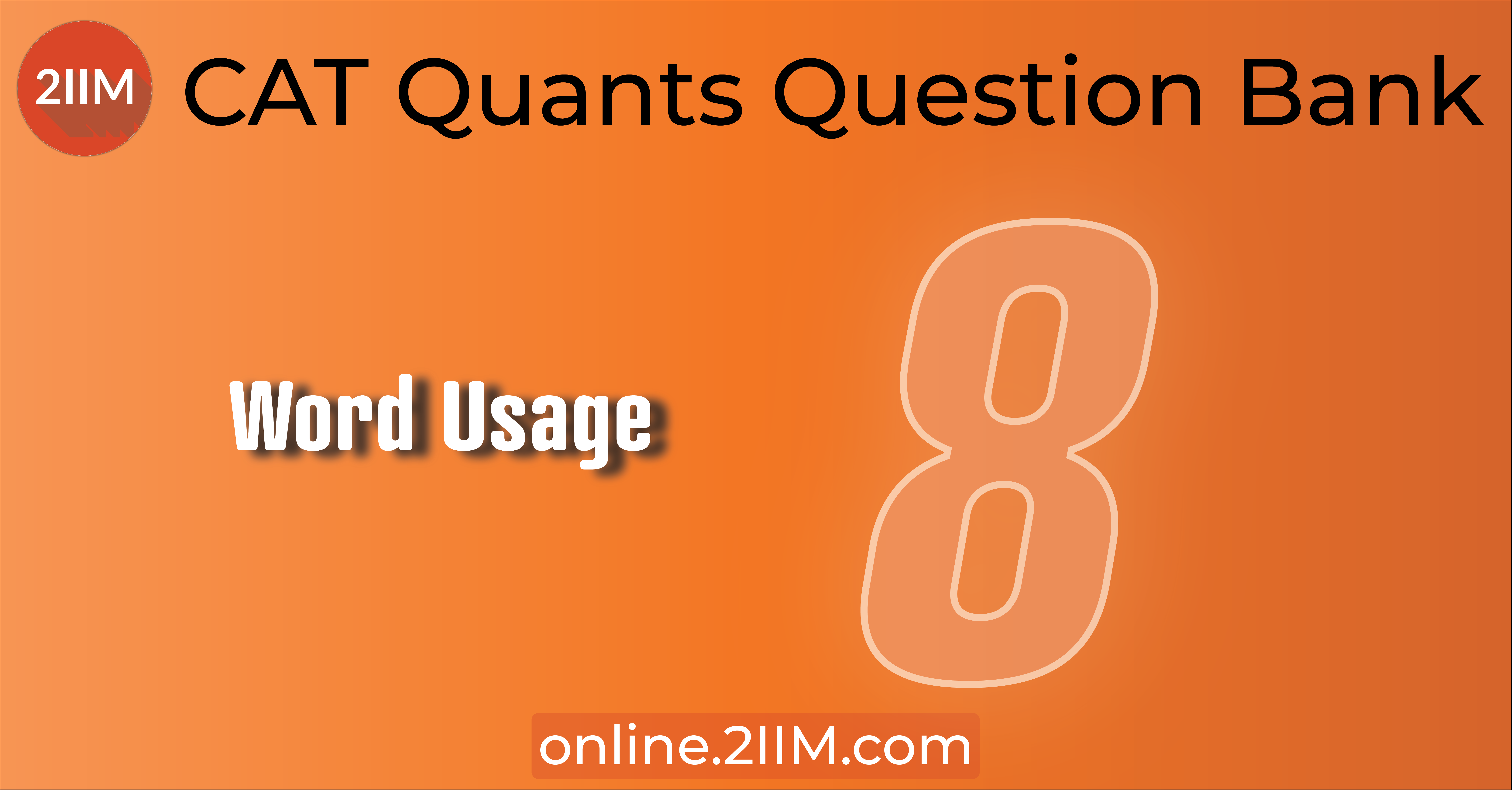 CAT Questions Verbal Ability Word Usage 2IIM CAT 2022 online classes